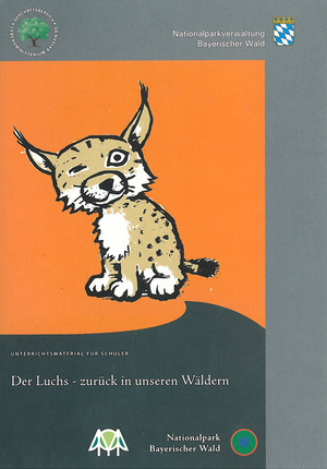 Deckblatt Unterrichtsmaterial für Schüler \"Der Luchs - zurück in unseren Wäldern\" (© Nationalpark Bayerischer Wald)